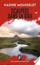 Scalpées dans la baie