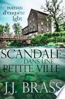 Scandale Dans Une Petite Ville