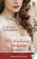 Scandales (Tome 2) - Un ténébreux voisin