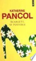 Scarlett, si possible