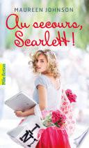 Livre Scarlett (Tome 2) - Au secours, Scarlett !