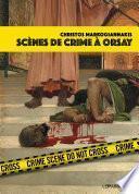 Scènes de crime à Orsay