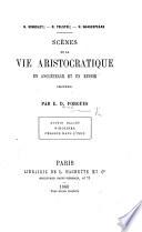 Scènes de la vie aristocratique en Angleterre et en Russie, imitées par E. D. Forgues, Austin Elliot, Nikolinka. Chasses dans l'Inde. [Based on “Austin Elliot” by Henry Kingsley. “Дѣтство и отрочество” by Count Leo Tolstoi, and “The Wild Sports of India” by Henry Shakespear.]