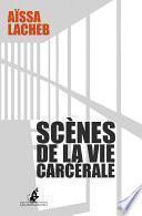 Scènes de la vie carcérale