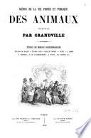 Scènes de la vie privée et publique des animaux