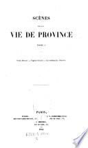 Scenes de vie de la province, Tome I: Ursule Mirouet. Eugenie Grandet. Les Celibataires: Pierrette