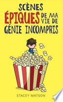 Scènes épiques de Ma Vie de Génie Incompris