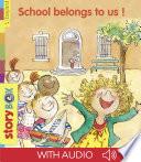 School belongs to us!