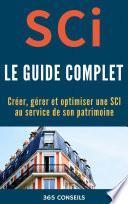SCI, le Guide Complet