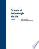 Science et technologie du lait. 3e édition