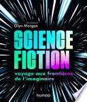 Science-fiction: voyage aux frontières de l'imaginaire