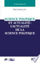 Science politique et actualité : l'actualité de la science politique