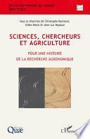 Sciences, chercheurs et agriculture