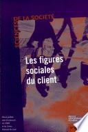 Sciences de la société N° 56 Mai 2002 : Les figures sociales du client