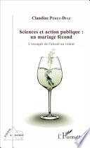 Sciences et action publique : un mariage fécond