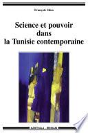 Sciences et pouvoir dans la Tunisie contemporaine