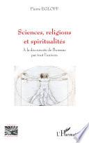 Sciences, religions et spiritualités