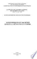 Scientifiques et sociétés pendant la Révolution et l'empire