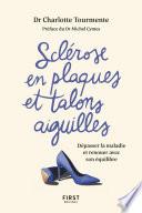 Sclérose en plaques et talons aiguille. Dépasser la maladie et renouer avec son équilibre