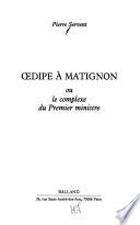 Œdipe à Matignon, ou, Le complexe du Premier Ministre