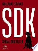 SDK - Serial Dog Killer