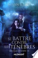 Se battre contre les Ténèbres