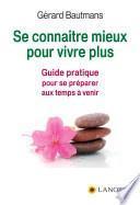 Se Connaitre mieux pour mieux vivre plus