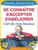 Se connaître S’accepter S’améliorer
