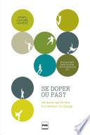 Se doper ou pas ?