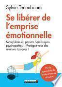 Se libérer de l'emprise émotionnelle