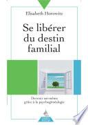 Se libérer du destin familial
