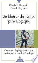Se libérer du temps généalogique