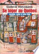 Se loger au Québec : location, achat et sites Web