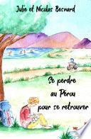 Se perdre au Pérou pour se retrouver