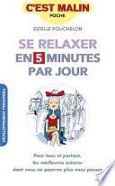 Se relaxer en 5 minutes par jour, c'est malin