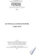 Se vêtir à la cour en Europe