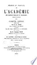 Séances et travaux de l'Académie des sciences morales et politiques, compte rendu