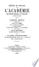 Séances et travaux de l'Académie des sciences morales et politiques, compte rendu