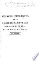 Séances publiques de la Société d'amateurs des sciences et des arts de la ville de Lille