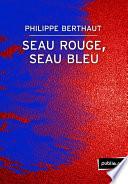 Seau rouge, seau bleu