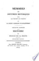 Second Cahier: Histoire du proces de la reine ; Premiere Partie