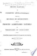 Second rapport du Comité sénatorial chargé de recueillir des renseignements sur les produits alimentaires naturels Territoires du Nord-Ouest et sur les meilleurs moyens de conserver et d'augmenter ces ressources