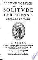 Second volume de la solitude chrestienne. Seconde edition