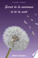 Secret de la naissance et de la mort