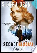 Secret glacial