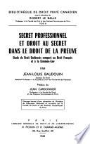 Secret professionnel et droit au secret dans le droit de la preuve