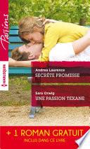 Secrète promesse - Une passion texane - Scandale à Northbridge