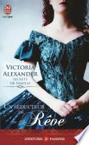 Secrets de famille (Tome 2) - Un séducteur de rêve