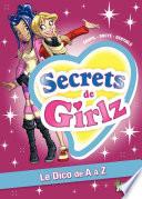 Secrets de Girlz - Tome 1 - Le Dico de A à Z