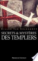 Secrets et mystères des templiers